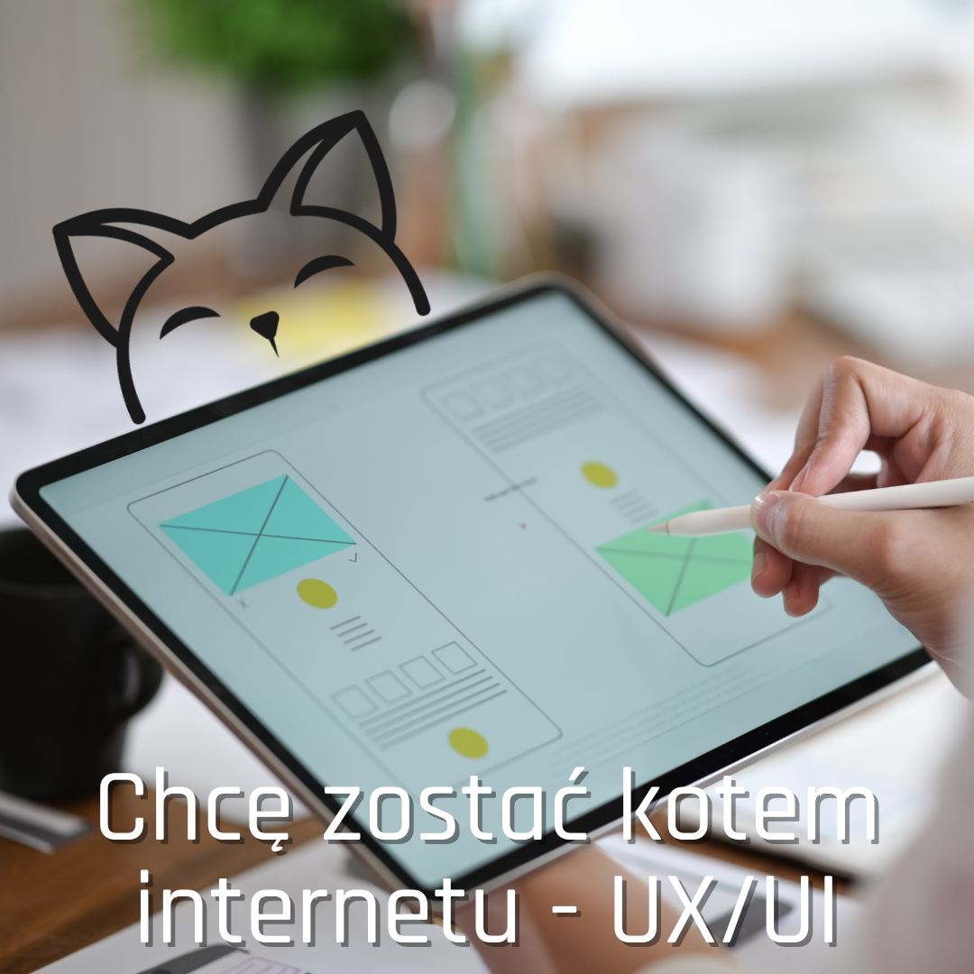 Chcę zostać kotem internetu - UX/UI